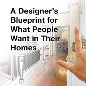 New CEU Webinar: “A Designer’s Blueprint for What People Want in Their Homes”